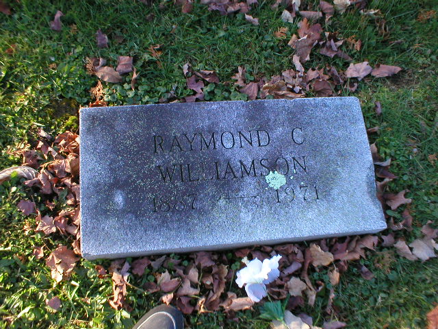 Raymond C Williamson 1887-1971 Photo by Nancy Thomas. Used with permission.